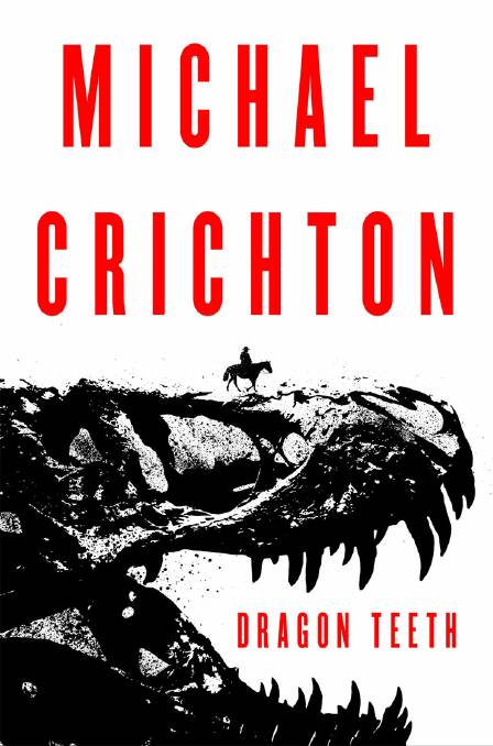 New at the library: Michael Crichton's Dragon Teeth is among the new titles ready to be borrowed.