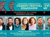 The Melbourne International Comedy Festival Road Show is coming to Gunnedah on Thursday, June 23.
