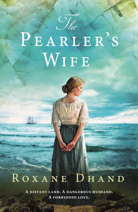 Debut novel: Australian author Rozane Dhand's The Pearler's Wife.
